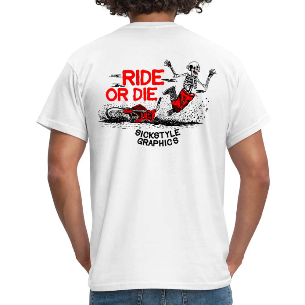 „Ride or Die“ - Herren T-Shirt - weiß